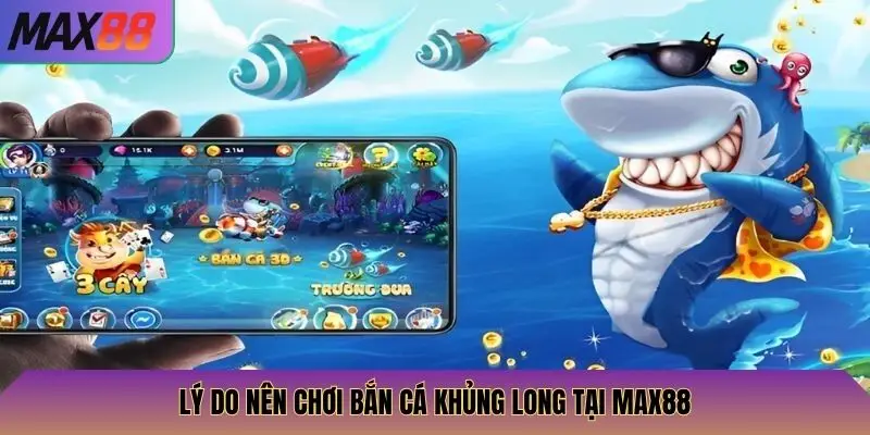 Lý do nên chơi bắn cá khủng long tại Max88